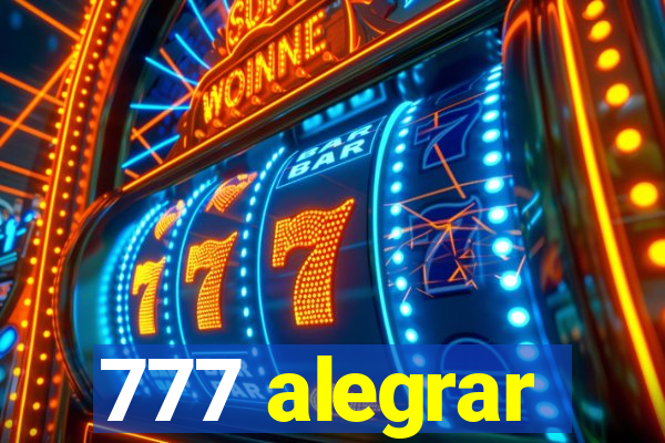 777 alegrar